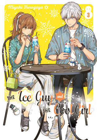 The Ice Guy and the Cool Girl 03 by Miyuki Tonogaya