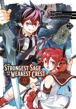 The Strongest Sage with the Weakest Crest 23 by Shinkoshoto and Liver Jam & POPO (Friendly Land)