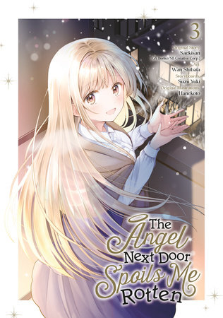The Angel Next Door Spoils Me Rotten 03 (Manga) by Saekisan and Wan Shibata