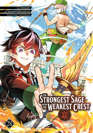 The Strongest Sage with the Weakest Crest 28 by Shinkoshoto and Liver Jam & POPO (Friendly Land)