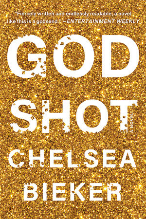 Godshot by Chelsea Bieker