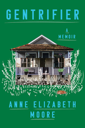 Gentrifier by Anne Elizabeth Moore
