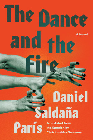 The Dance and the Fire by Daniel Saldaña París