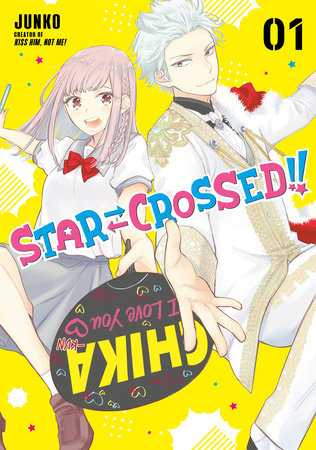 Star-Crossed!! 1 by Junko