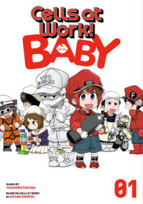 Cells at Work! Baby 4 by Yasuhiro Fukuda: 9781646513031