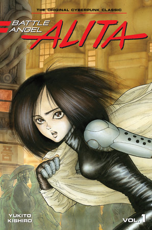 Battle Angel Alita 1 (Paperback) by Yukito Kishiro