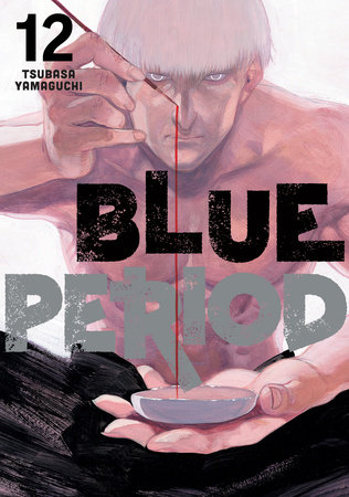 Blue Period 1 by Tsubasa Yamaguchi: 9781646511129 Blue Period 1 by Tsubasa Yamaguchi: 9781646511129