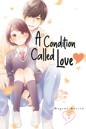 A Condition Called Love 2 by Megumi Morino