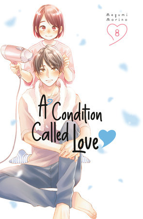 A Condition Called Love 8 by Megumi Morino
