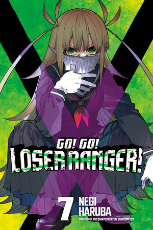 Go! Go! Loser Ranger! 7 by Negi Haruba