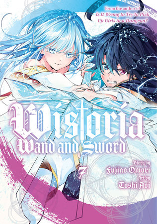 Wistoria: Wand and Sword 7 by Toshi Aoi