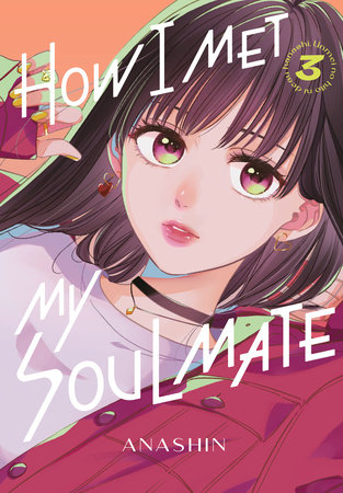 How I Met My Soulmate 3 by Anashin