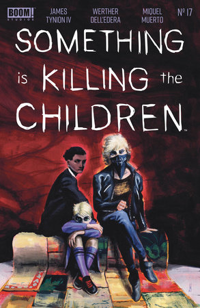 Something is Killing the Children #17 by James Tynion IV