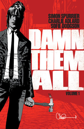Damn Them All Vol. 1 by Simon Spurrier