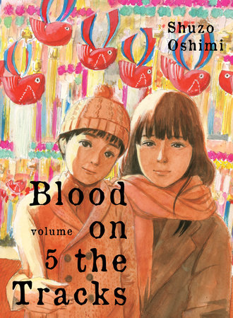 Blood on the Tracks 5 by Shuzo Oshimi