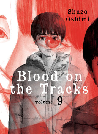 Blood on the Tracks, volume 9 by Shuzo Oshimi