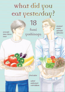 What Did You Eat Yesterday? 6 by Fumi Yoshinaga: 9781939130815