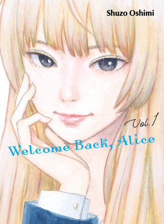 Welcome Back, Alice 1 by Shuzo Oshimi