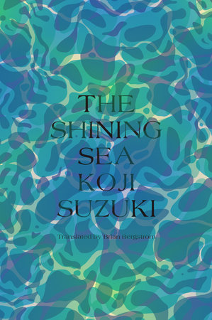 The Shining Sea by Koji Suzuki