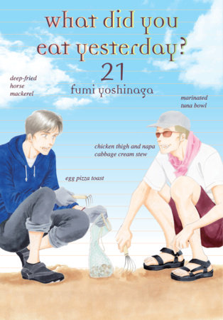 What Did You Eat Yesterday? 21 by Fumi Yoshinaga