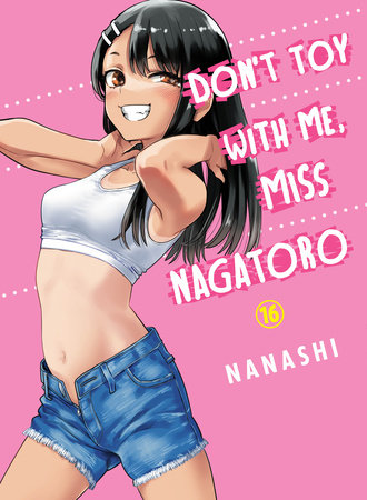 Don't Toy With Me, Miss Nagatoro 6: Nanashi: 9781949980981: :  Books