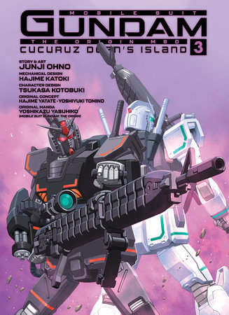 MOBILE SUIT GUNDAM THE ORIGIN MSD Cucuruz Doan's Island 3 by Junji Ohno, Hajime Yatate, Yoshiyuki Tomino and Yoshikazu Yasuhiko