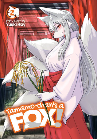Tamamo-chan's a Fox! Vol. 2 by Yuuki Ray