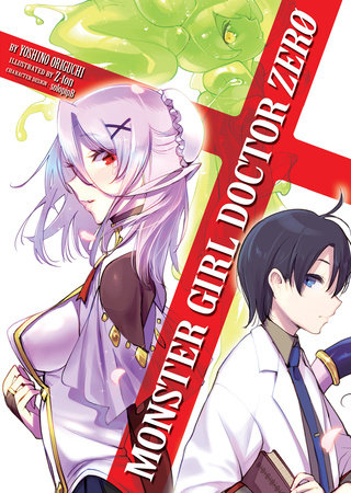 Monster Girl Doctor Zero (Light Novel) by Yoshino Origuchi