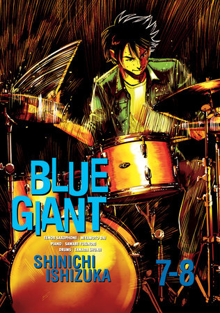 Blue Giant Omnibus Vols. 7-8 by Shinichi Ishizuka