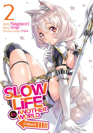 Slow Life In Another World (I Wish!) (Manga) Vol. 2 by Shige