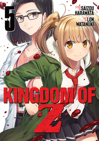 Kingdom of Z Vol. 5 by Saizou Harawata; Illustrated by Lon Watanuki