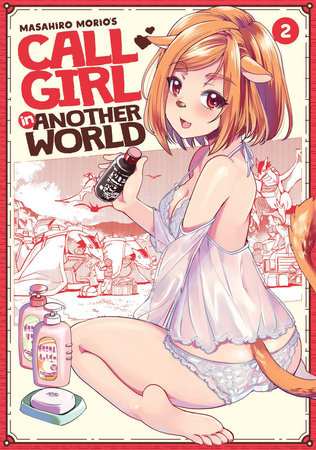 Call Girl in Another World Vol. 2 by Masahiro Morio