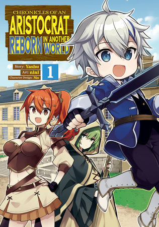 Chronicles of an Aristocrat Reborn in Another World (Manga) Vol. 1 by Yashu