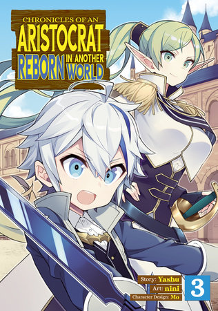 Chronicles of an Aristocrat Reborn in Another World (Manga) Vol. 3 by Yashu