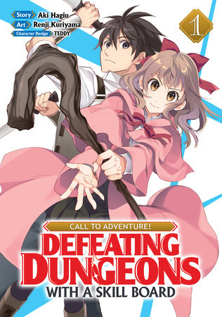 CALL TO ADVENTURE! Defeating Dungeons with a Skill Board (Manga) Vol. 1 by Aki Hagiu