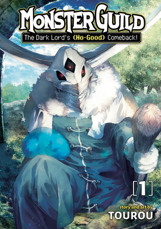 Monster Guild: The Dark Lord's (No-Good) Comeback! Vol. 1 by Tourou
