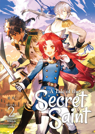A Tale of the Secret Saint (Light Novel) Vol. 2 by Touya