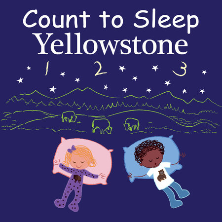 Count to Sleep Yellowstone by Adam Gamble and Mark Jasper