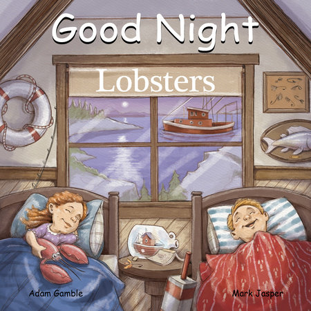 Good Night Lobsters by Adam Gamble and Mark Jasper