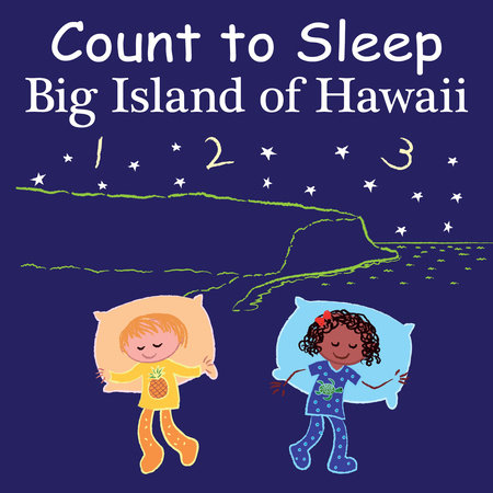 Count to Sleep Big Island of Hawaii by Adam Gamble and Mark Jasper