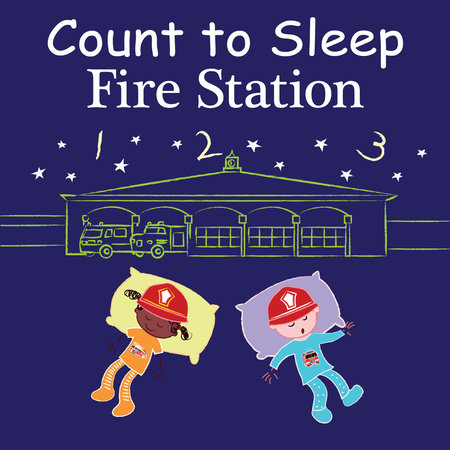 Count to Sleep Fire Station by Adam Gamble and Mark Jasper