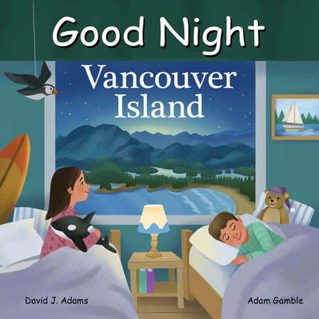 Good Night Vancouver Island by David J. Adams, Adam Gamble