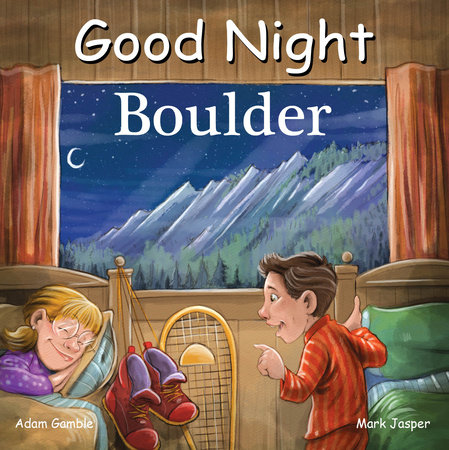 Good Night Boulder by Adam Gamble and Mark Jasper