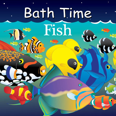 Bath Time Fish by Adam Gamble and Mark Jasper