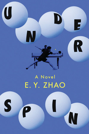 Underspin by E. Y. Zhao