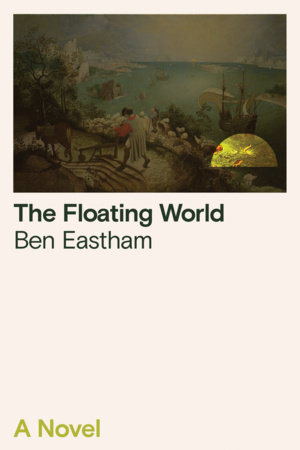 The Floating World by Ben Eastham
