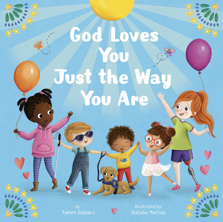 God Loves You Just The Way You Are by Tammi Salzano