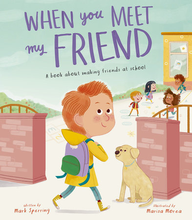 When You Meet My Friend by Mark Sperring