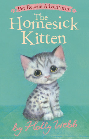 The Homesick Kitten by Holly Webb