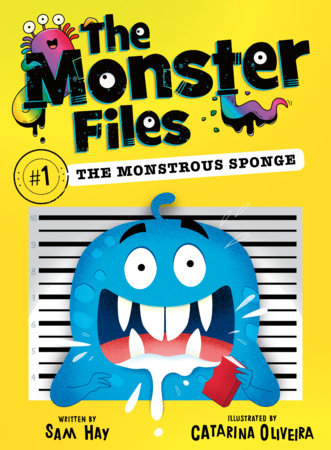 The Monstrous Sponge by Sam Hay